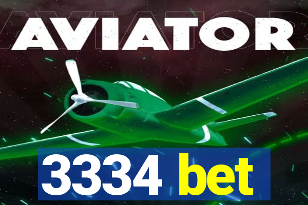 3334 bet